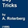 Later Day Tricks by A.Roterberg