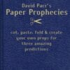 Paper Prophecies by David Parr (Instant Download)