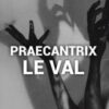 PRAECANTRIX BY LEWIS LE VAL (INSTANT DOWNLOAD)