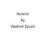 REVERIE by Vladimir Zyuzin (OTTOEMEZZO)