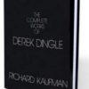 The Complete Works of Derek Dingle by Richard Kaufman