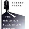 Secret Illusion Show by Andrew Mayne