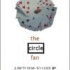 The Circle Fan by Ricky Kinosa