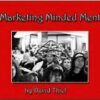 The Marketing Minded Mentalist By David Thiel