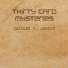Thirty card mysteries by Charles T. Jordan
