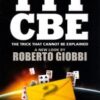 TTTCBE – The Trick That Cannot Be Explained – by Roberto Giobbi