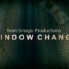 Window Change by Smagic Productions