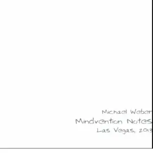 Michael Weber - Lecture Notes 2013 Mindvention ( Instant Download )