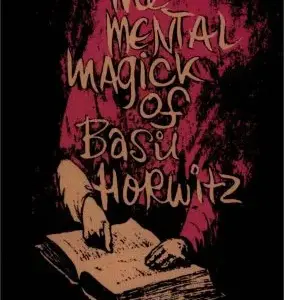 Basil Horwitz - The Mental Magick of Basil Horwitz ( 5 Vol , Instant Download )