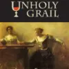 Unholy Grail by Larry Baukin ( Instant Download )