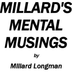Millard Longman - Millards - Mental Musing ( Instant Download )