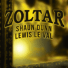 Zoltar by Shaun Dunn presented by Lewis Le Val ( Instant Download )