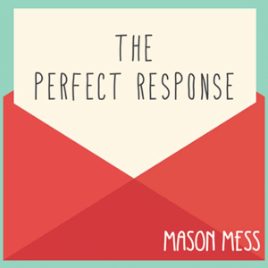 The Perfect Response by Jason Messina