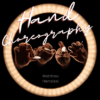 Hand Choreography by Matthieu Hamaissi (French).