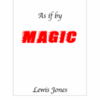 As If by Magic by Lewis Jones ( Instant Download )