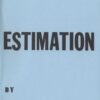Estimation by Ed Marlo