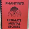 Phantini's Ultimate Mental Secrets by Gene Grant