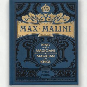Steve Cohen – Max Malini: King of Magicians, Magician of Kings ( Instant Download )