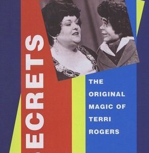 Secrets: the original magic of Terri Rogers by Terri Rogers