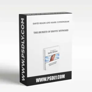 Mark Cunningham with David Shade – The Secrets of Erotic Hypnosis ( Instant Download )