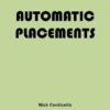 Automatic Placements by Nick Conticello