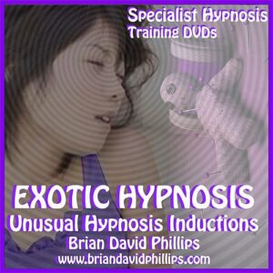 Brian David Phillips – Exotic Hypnosis Inductions Unusual & Unique Hypnosis Techniques ( Instant Download )
