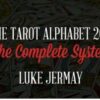 Luke Jermay – The Tarot Alphabet 2016 The Complete System ( Instant Download )