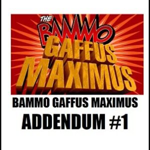 Bammo Gaffus Maximus Addendum 1 by Bob Farmer ( Instant Download )