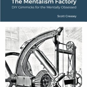 The Mentalism Factory by Scott Creasey ( Instant Download )