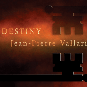 DESTINY by Jean-Pierre Vallarino ( Instant Download )
