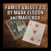 Family Values 2.0 by Mark Elsdon ( Instant Download )