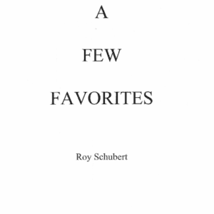 A Few Favorites by Roy Schubert
