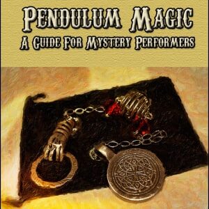 Pendulum Magic: A Guide for Mystery Performers by David Thiel ( Instant Download )