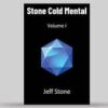 Stone Cold Mental Volume 1 by Jeff Stone ( Instant Download )