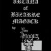 Arcana of Bizarre Magick by Jim Magus ( Instant Download )