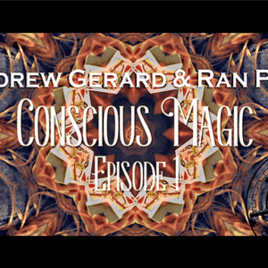 Conscious Magic Episode 1 by Andrew Gerard and Ran Pink ( Instant Download )