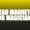 Lead Magnets For Magicians - The Netrix ( Instant Download )