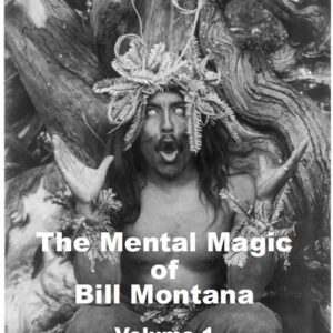 Bill Montana - The Mental Magic of Bill Montana Vol 1 ( Instant Download )