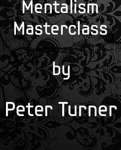 Mentalism Masterclass by Peter Turner ( 13 Vols , Instant Download )