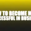 How To Become More Successful In Business - The Netrix ( Instant Download )