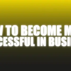 How To Become More Successful In Business - The Netrix ( Instant Download )