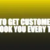 How To Get Customers To Rebook You Every time - The Netrix ( Instant Download )