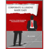 Corporate Illusions Made Easy by JC Sum ( Instant Download )