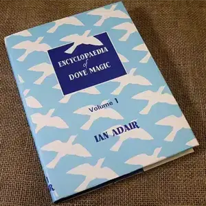 Encyclopaedia of Dove Magic by Ian Adair Vol 1 ( Instant Download )