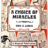 A Choice of Miracles by Eric C. Lewis ( Instant Download )