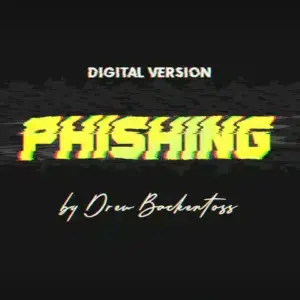 Phishing by Drew Backenstoss ( Instant Download )