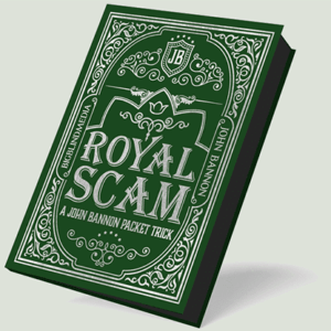The Royal Scam by John Bannon ( Instant Download )