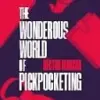 Wonderous World of Pickpocketing by Hector Mancha ( Instant Download )