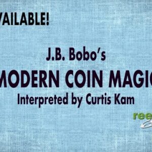 J.B. Bobo’s Modern Coin Magic Interpreted by Curtis Kam ( Instant Download )