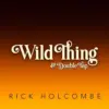 Wild Thing & Double Tap by Rick Holcombe ( Instant Download )